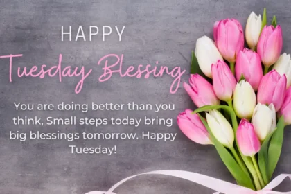 Tuesday blessings quote about progress and faith with a peaceful background