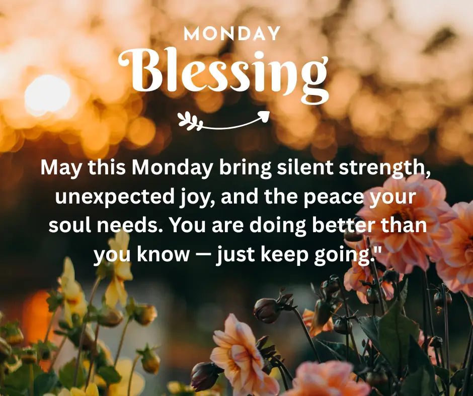 Monday blessings with strength, joy, and inner peace