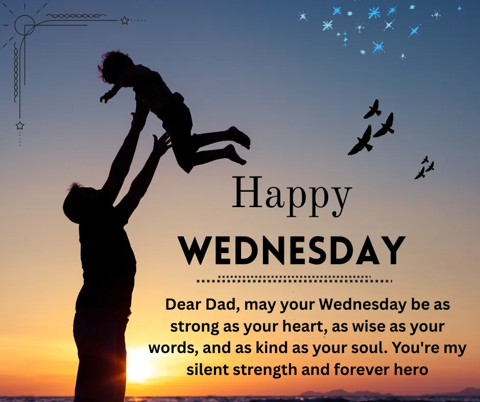 Wednesday blessings for father with strength and love message