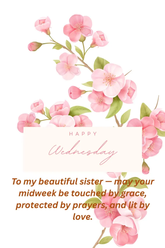 Wednesday Blessing for Sister – Grace & Protection