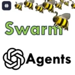 OpenAI Agent SDK Swarm